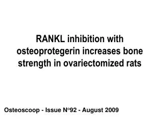 RANKL inhibition with osteoprotegerin increases bone strength in ovariectomized rats