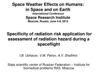 Specificity of radiation risk application for assessment of radiation hazard during a spaceflight