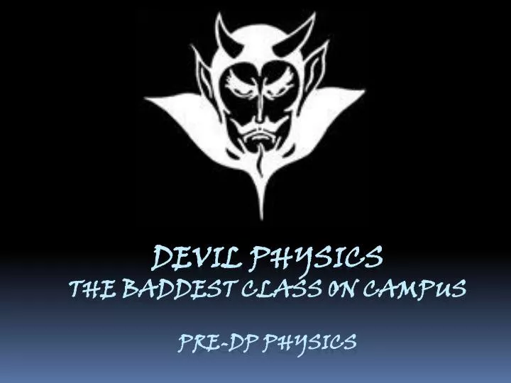 devil physics the baddest class on campus pre dp physics