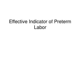 Effective Indicator of Preterm Labor