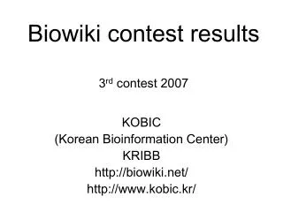 Biowiki contest results 3 rd contest 2007