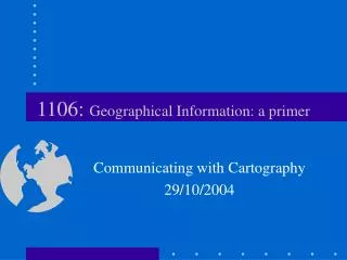 1106: Geographical Information: a primer