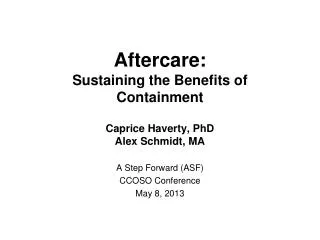 Aftercare: Sustaining the Benefits of Containment