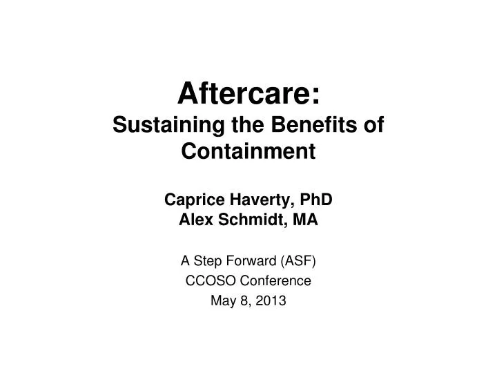 aftercare sustaining the benefits of containment