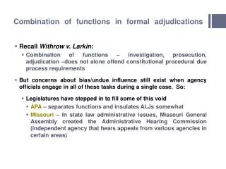 Combination of functions in formal adjudications