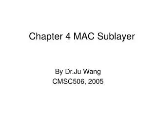 Chapter 4 MAC Sublayer