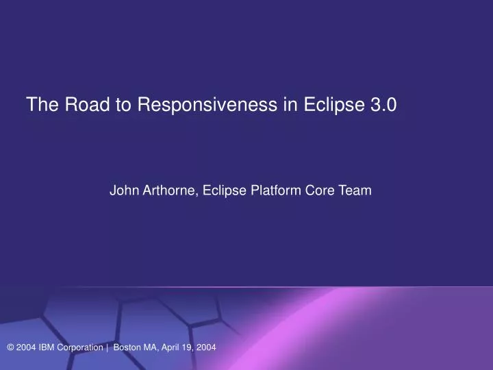 the road to responsiveness in eclipse 3 0