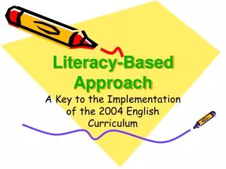 Literacy-Based Approach