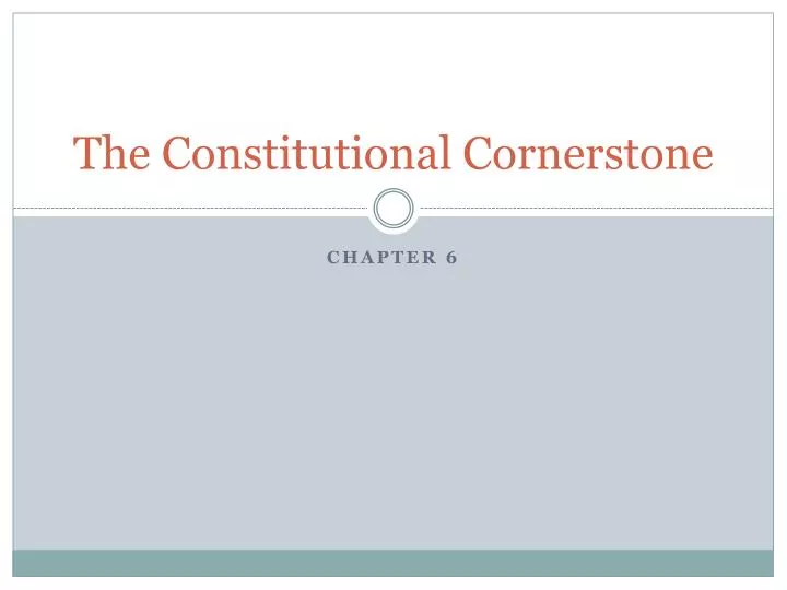 the constitutional cornerstone