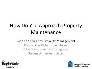 How Do You Approach Property Maintenance