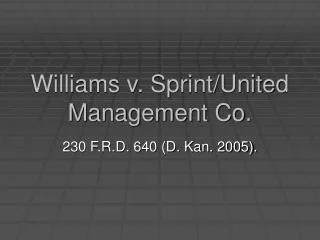 Williams v. Sprint/United Management Co.