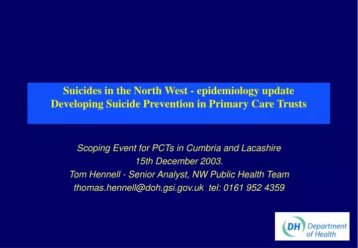 suicides in the north west epidemiology update developing suicide prevention in primary care trusts