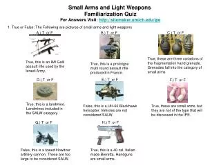 Small Arms and Light Weapons Familiarization Quiz