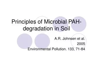 Principles of Microbial PAH-degradation in Soil