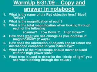WarmUp 8/31/09 – Copy and answer in notebook