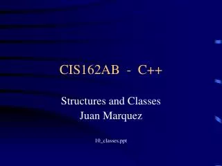 CIS162AB - C++