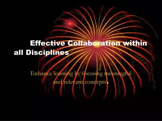 Effective Collaboration within all Disciplines