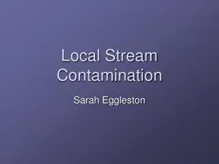 Local Stream Contamination