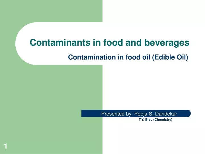 contaminants in food and beverages