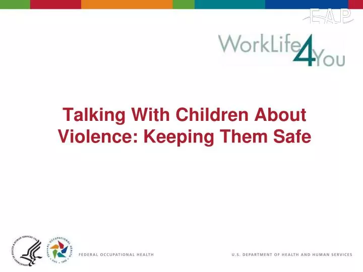 talking with children about violence keeping them safe