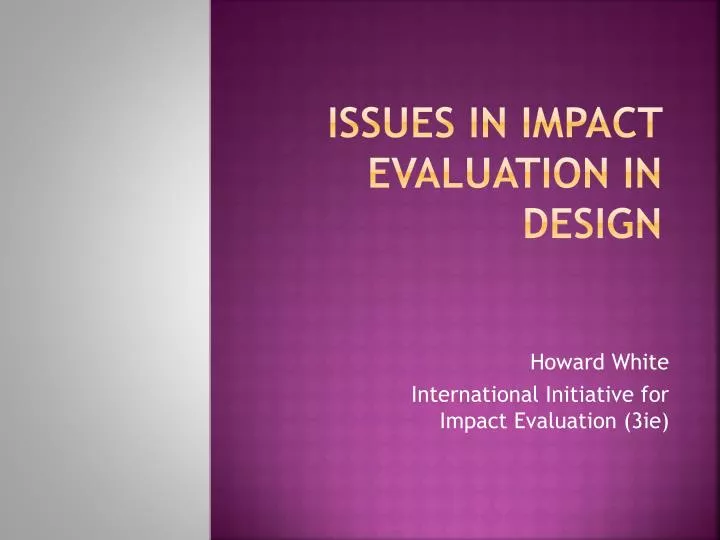 issues in impact evaluation in design