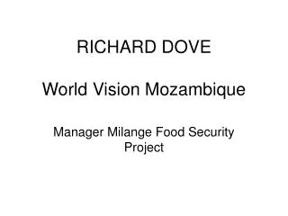 RICHARD DOVE World Vision Mozambique