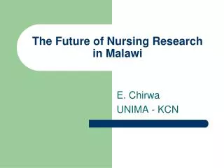 The Future of Nursing Research in Malawi