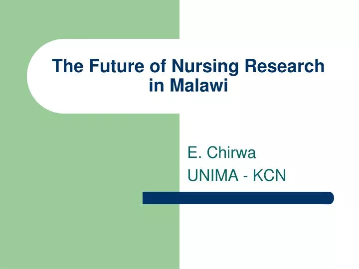 the future of nursing research in malawi