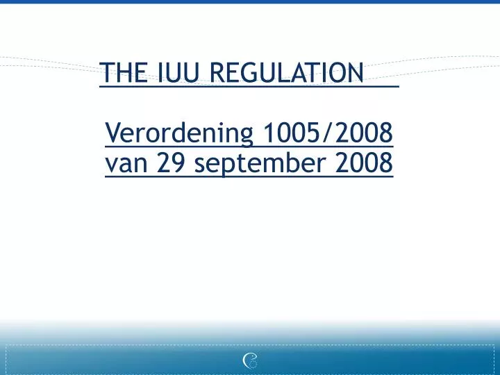 the iuu regulation verordening 1005 2008 van 29 september 2008