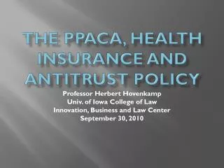 The PPACA, Health Insurance and Antitrust Policy