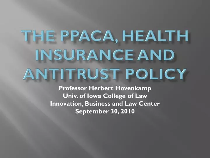 the ppaca health insurance and antitrust policy