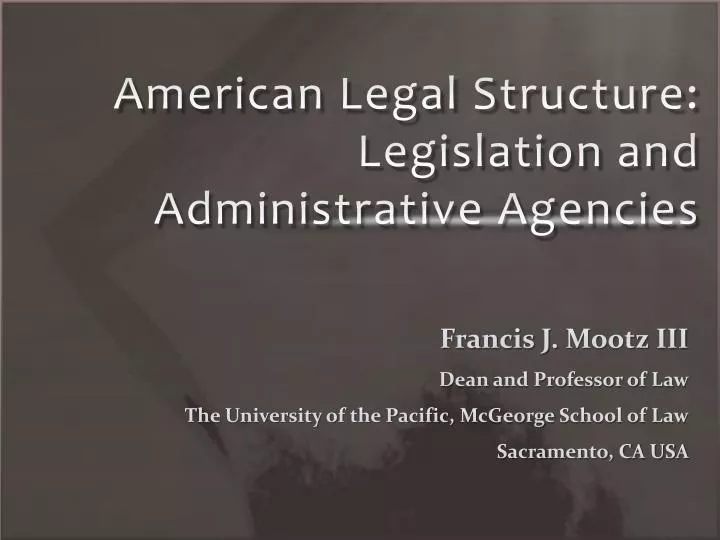 american legal structure legislation and administrative agencies