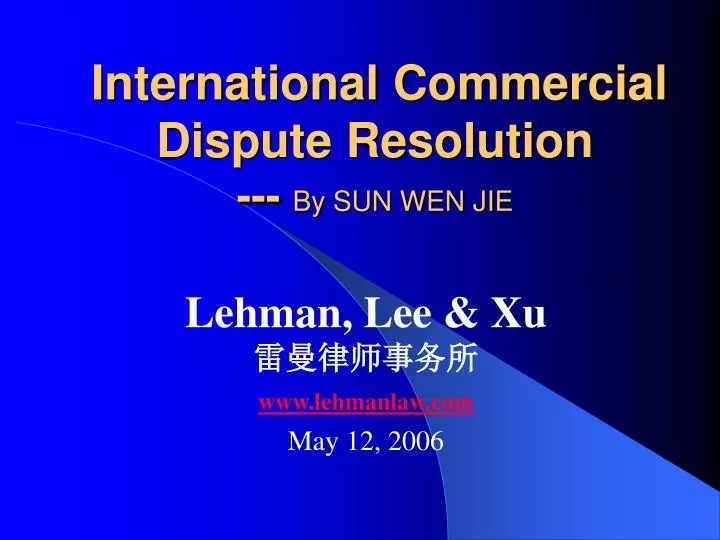 international commercial dispute resolution by sun wen jie