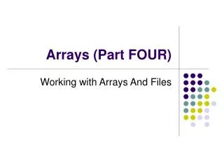 Arrays (Part FOUR)