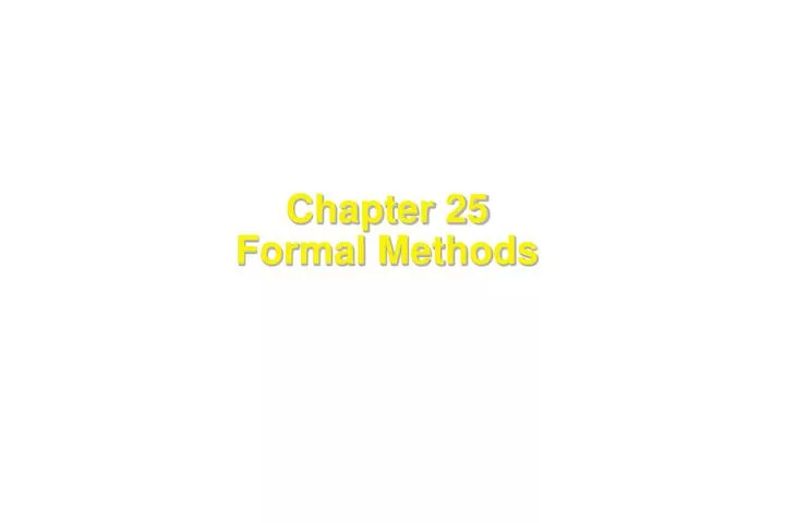 chapter 25 formal methods
