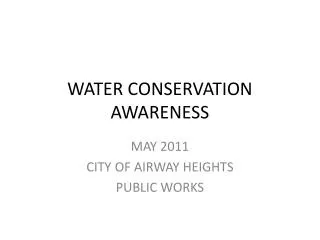 WATER CONSERVATION AWARENESS