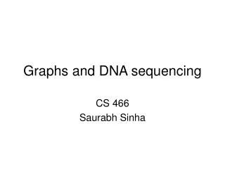 Graphs and DNA sequencing