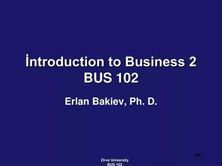 ntroduction to business 2 bus 102