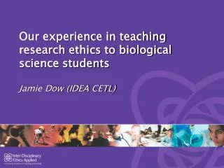 Our experience in teaching research ethics to biological science students