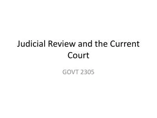 Judicial Review and the Current Court