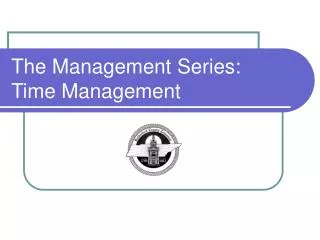 The Management Series: Time Management