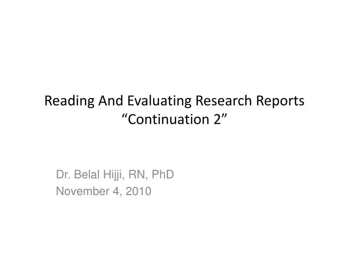 reading and evaluating research reports continuation 2