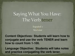 Saying What You Have: The Verb tener