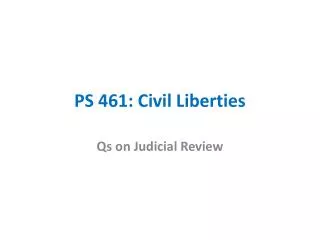 PS 461: Civil Liberties