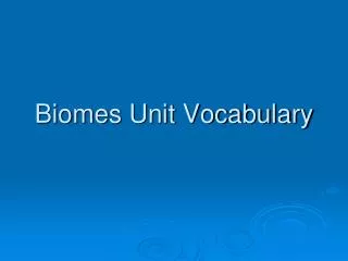Biomes Unit Vocabulary