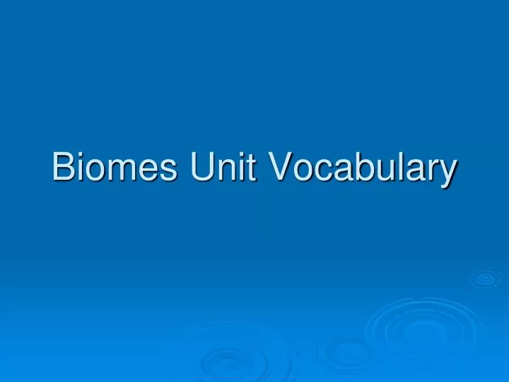 biomes unit vocabulary