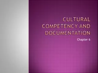 Cultural Competency and documentation