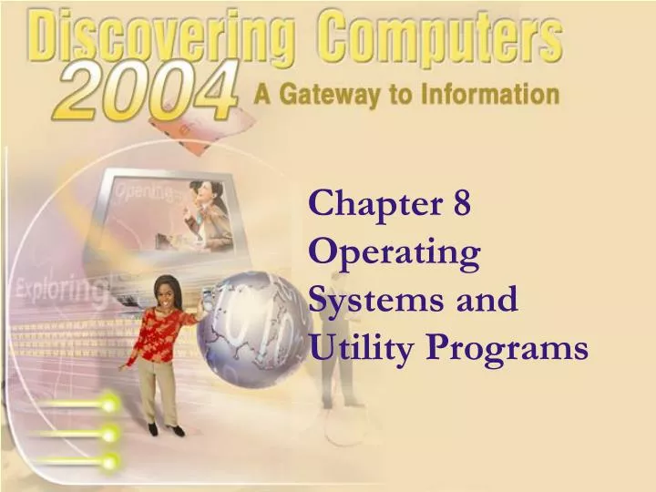 chapter 8 operating systems and utility programs