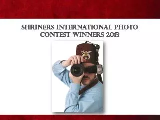 Shriners International Photo Contest Winners 2013