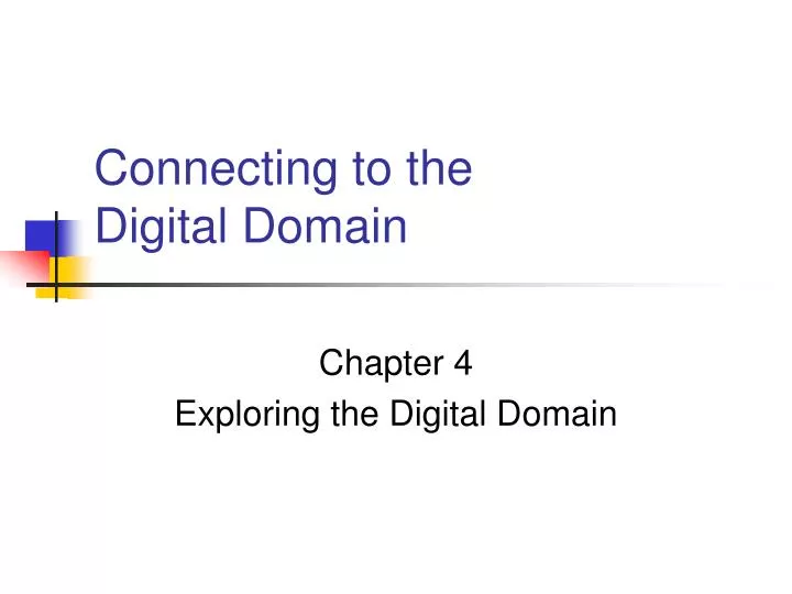 connecting to the digital domain